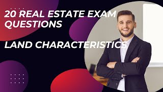 20 Land Characteristics Real Estate Exam Questions  Real Estate Prep Test  You need to know this [upl. by Poll]