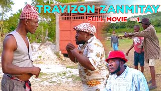 Trayizon Zanmitay Istwa vrè Fim konplè PART1 Haitiancomedy Zagoloray Anpami pekolo Atougang [upl. by Doraj]