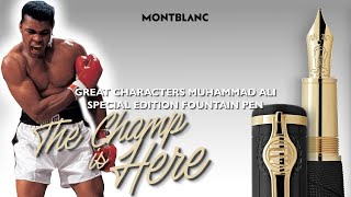 The Champ is Here 🥊 Montblanc Great Characters Muhammad Ali Fountain Pen [upl. by Tnairb]