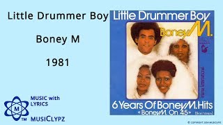 Little Drummer Boy  Boney M 1981 HQ Lyrics MusiClypz [upl. by Alegnaed]