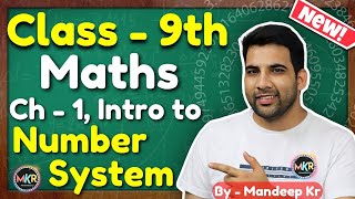 Class 9 Maths Chapter 1 Introduction to Number System  NCERT CBSE  MKR GREENBoard [upl. by Negah491]