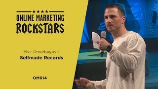 Elvir Omerbegovic Selfmade Records  Online Marketing Rockstars 2014  OMR14 [upl. by Jolda985]