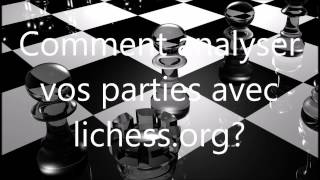 Comment analyser vos parties déchecs avec lichessorg [upl. by Coretta809]