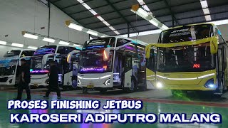 Proses finishing JETBUS di karoseri adiputro MALANG [upl. by Nilcaj290]