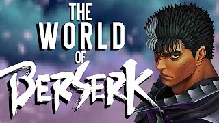 The World Of Berserk [upl. by Baal]