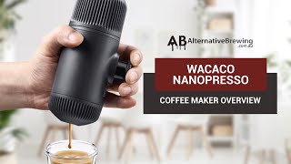 Wacaco Nanopresso Coffee Maker Review amp Guide [upl. by Emilia]