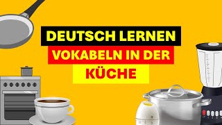 German Kitchen Vocabulary  Learn German  In der Küche [upl. by Pangaro]