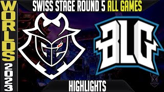 G2 vs BLG Highlights ALL GAMES  S13 Worlds 2023 Swiss Stage Day 9 Round 5  G2 Esports vs Bilibili [upl. by Cull]