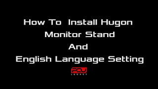 How to install Hugon Monitor Stand amp Language Setting [upl. by Odilo463]