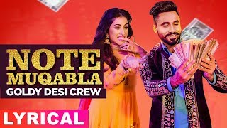 Note Muqabla Lyrical Video  Goldy Desi Crew ft Gurlej Akhtar  Sara Gurpal  Latest Songs 2019 [upl. by Des]