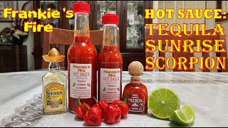 Tequila Sunrise Scorpion Hot Sauce A Mexican inspired Hot Sauce with Patron Tequila and fresh lime [upl. by Narba]