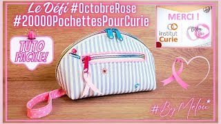 🎀 TUTO DIY COUTURE 🎀 Le Défi Solidaire 20000PochettesPourCurie OctobreRose ByMélou 🥰 [upl. by Lytsyrk]