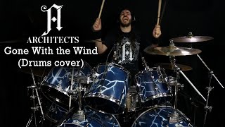 Architects  Gone With the Wind Drums cover [upl. by Niamrej]