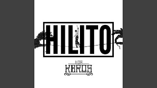 Hilito [upl. by Haronid268]