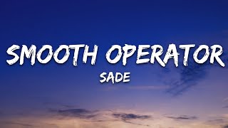 Sade  Smooth Operator Lyrics [upl. by Ecyar]