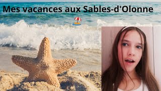 vlog de mes vacances aux SablesdOlonne 🏖️ [upl. by Hairahcaz]