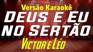 Victor e Léo  Deus e Eu no Sertão  Karaokê [upl. by Ramoh]