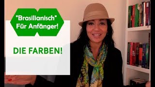 DIE FARBEN  quotBRASILIANISCHquot FÜR ANFÄNGER [upl. by Acacia]