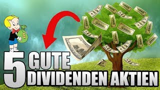 5 GUTE Dividenden Aktien für 2017 und länger Investieren in Dividenden Aktien [upl. by Anilegnave]