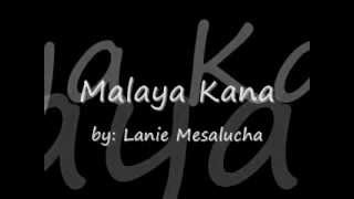 Malaya Kana by Lani Misalocha w Lyrics [upl. by Deach]