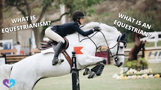 WHAT IS EQUESTRIANISM amp WHAT IS AN EQUESTRIAN  1 MINUTE HIPPOLOGY [upl. by Asim565]