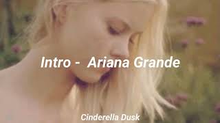 Intro  Ariana Grande  Sub español [upl. by Varipapa]