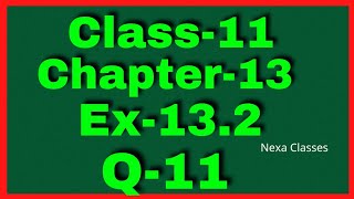 Ex132 Q11 Class 11  Limits and Derivatives  Math Q 11 Ex 132 Class 11  Class11 Ex 132 Q11 [upl. by Dias]