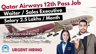 Qatar Airways 12th Pass Job  Fresher  Male amp Female  Salary Above 1 Lakh qatar job aviation [upl. by Anoek]