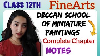 The Deccan School of Miniature Paintings Cuet ug 2023🔥 Boards2024Complete Chapter Explanation [upl. by Trela]