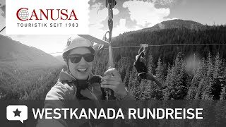 Rundreise durch WestKanada  CANUSA [upl. by Eisso226]