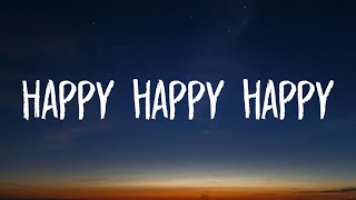 Happy happy happy Lyrics TikTok Song [upl. by Aoh]