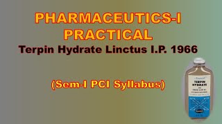 Terpin Hydrate Linctus IP 1966 I Pharmaceutics I Practical [upl. by Phillane681]