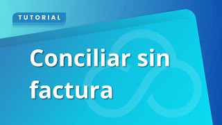 Conciliar sin factura [upl. by Ful]