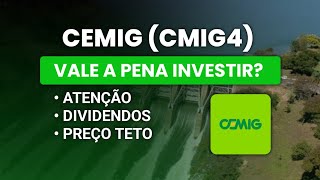 🚨CEMIG CMIG4  VALE A PENA INVESTIR  ATENÇÃO  DIVIDENDOS  PREÇO TETO [upl. by Hubert]