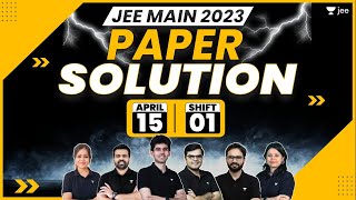 JEE Main 2023 April Attempt Paper Solution  15th Apr  Shift 1  JEE 2023 Paper Discussion [upl. by Ayhtin]