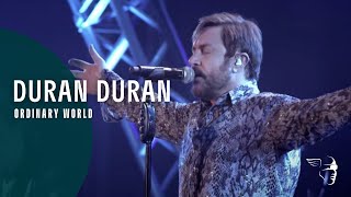 Duran Duran  Ordinary World Live A Diamond In The Mind [upl. by Creight592]