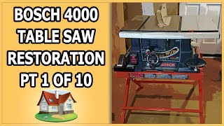 Bosch 4000 Table Saw Restoration 1 of 10 [upl. by Onirefez326]