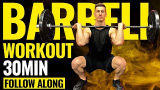 30 MINUTE FULL BODY BARBELL WORKOUT  Follow Along [upl. by Narual]