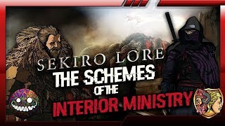 Sekiro Lore  The Schemes of the Interior Ministry w Creeepling [upl. by Haet]