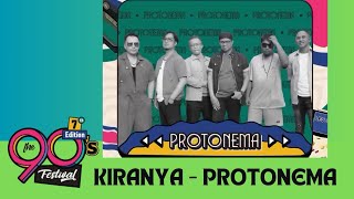 Kiranya  PROTONEMA LIVE Performance 90s Festival 2024 [upl. by Morganne959]