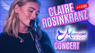 Claire Rosinkranz Mermaid High LIVE Concert NEW song debut [upl. by Aig231]