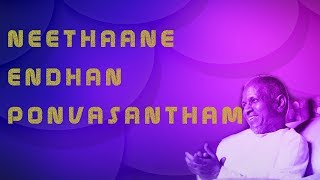 Neethaane Endhan Ponvasantham  Ninaivellam Nithya  24 Bit Song  Ilayaraja  SPB [upl. by Gnaig]