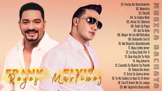 LAS MEJORES CANCÍONES DE ELVIS MARTÍNEZ Y FRANK REYES  MIX GRANDES ÉXITOS [upl. by Johiah]