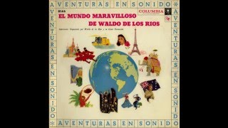 Waldo De Los Ríos  El Mundo Maravilloso de Waldo De Los Ríos [upl. by Tsyhtema342]