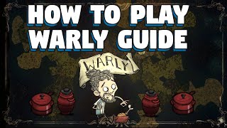 How To Play Warly in Dont Starve Together  Dont Starve Together Warly Beginners Guide [upl. by Arie810]