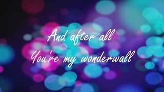 Oasis  Wonderwall Alex Goot with lyrics [upl. by Toni]