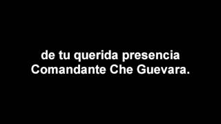 Hasta Siempre letra voz masculino CHE GUEVARA Canción sobre El Commandante [upl. by Olimpia]