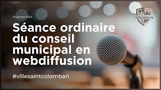 Ville de SaintColomban  Séance ordinaire du conseil municipal du 16 janvier 2024 [upl. by Anaeg]