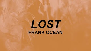 Frank Ocean  Lost Lyrics  lost in the heat of it all  TikTok [upl. by Ailil]