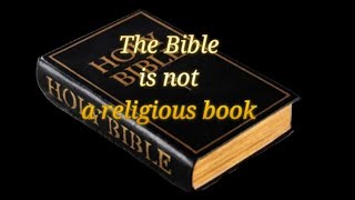 The Bible is not a religious book Isaiah 5511 expounded upon [upl. by Nylatsyrk]